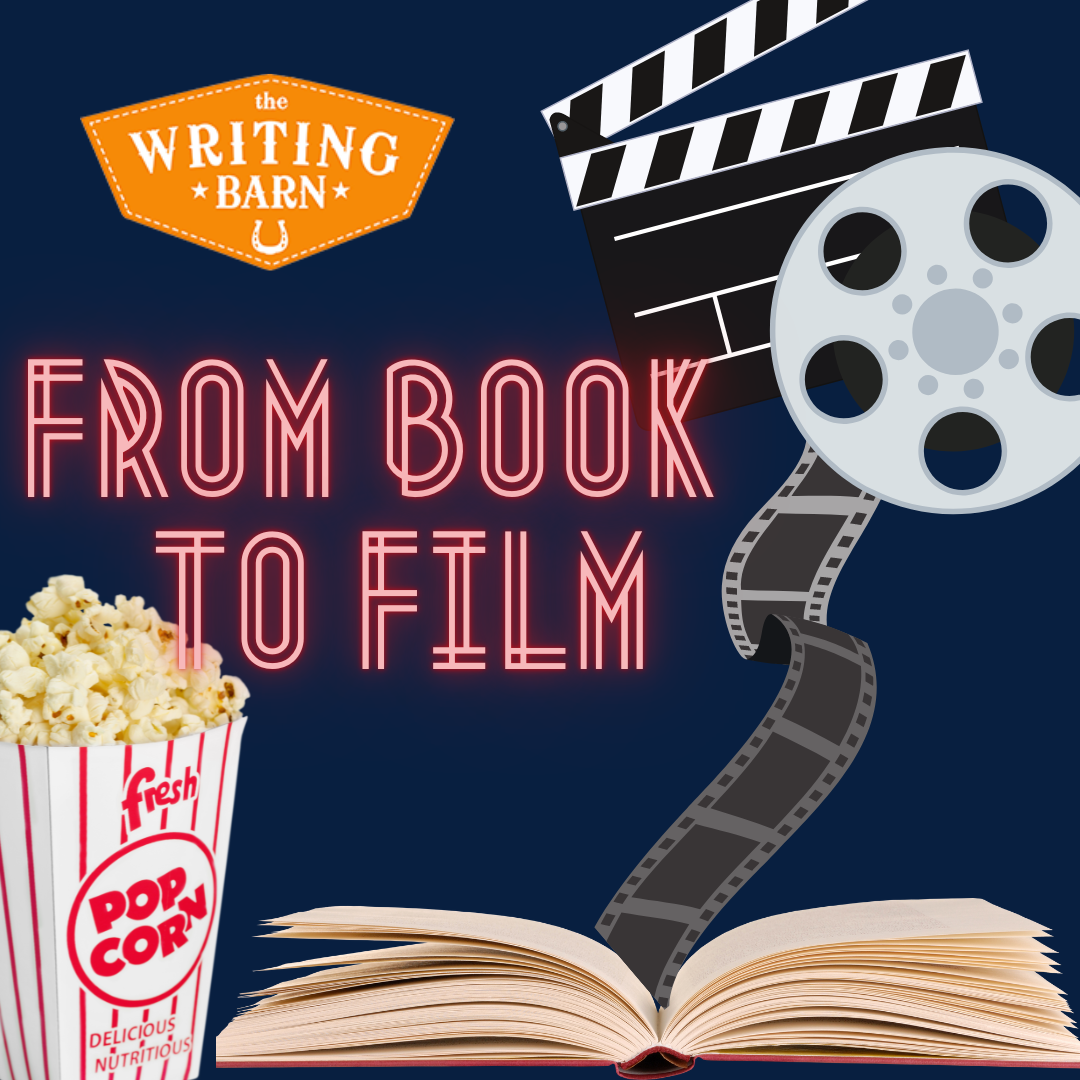 From Book to Film 3 Film Adaptations Worth Watching Writing Barn