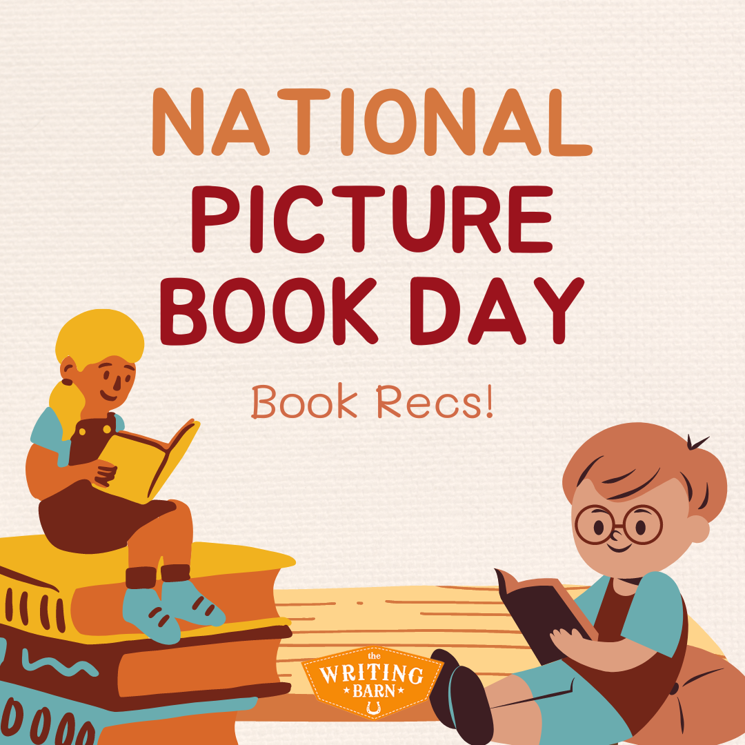 National Picture Book Day is Today! Writing Barn